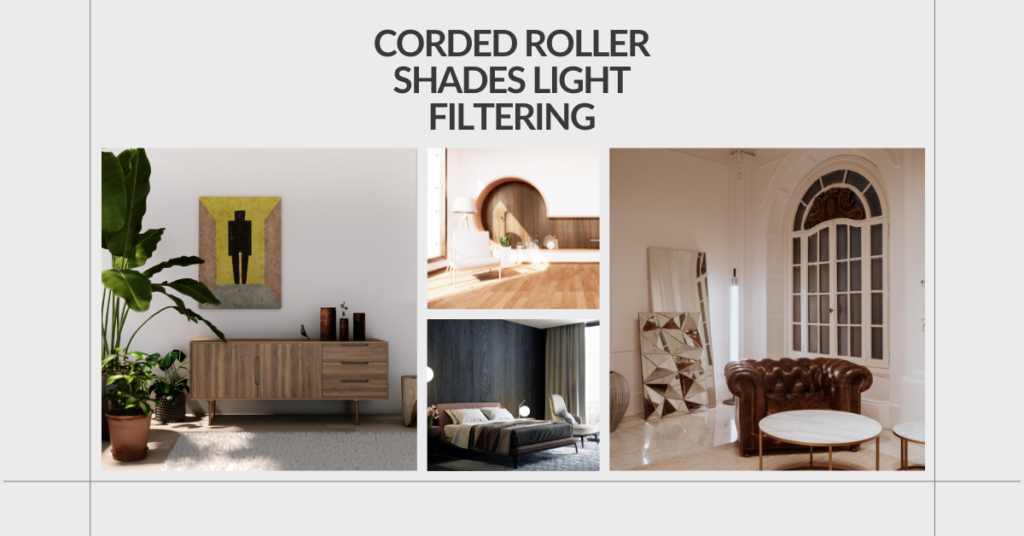 corded roller shades light filtering