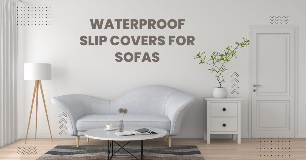 waterproof slip covers for sofas