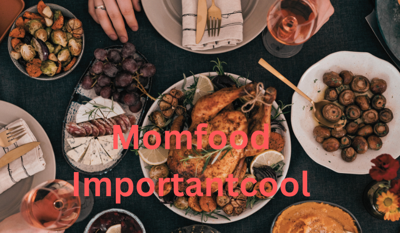 momfood importantcool